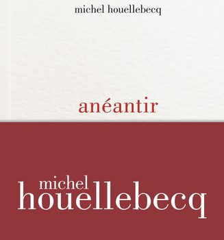 Anéantir  Michel  Houellebecq